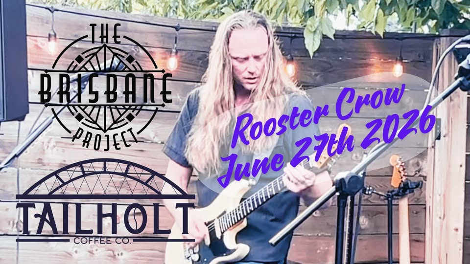The Brisbane Project – Rooster Crow – Tailholt Coffee