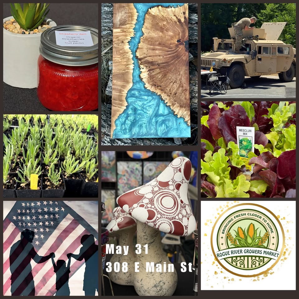 Rogue River Growers Market, Sunday, May 31, 10am-3pm